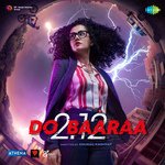 Do Baaraa - Bianca Gomes Song Download